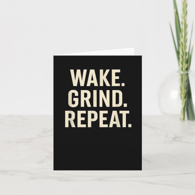 Tarjeta Wake Grind Repeat Motivational Hustle Design  (Anverso)