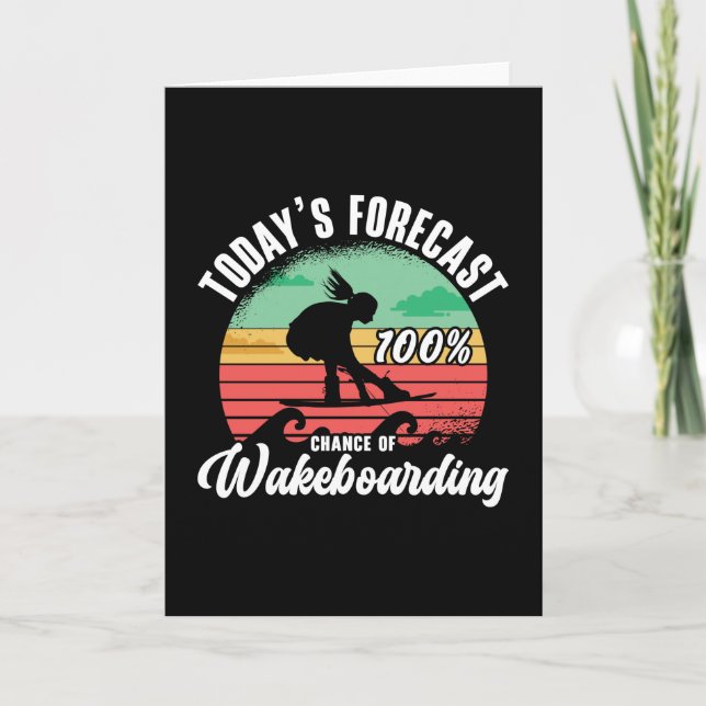 Tarjeta Wakeboard Predicción de hoy 100% Oportunidad Wakeb (Anverso)