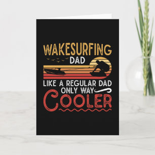 Tarjeta Wakesurfing Dad Cooler Wakeboarder Wakeboard