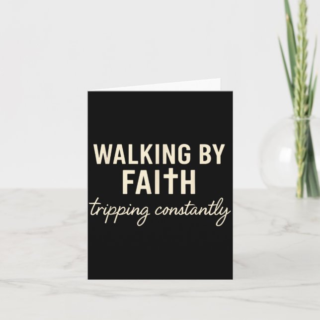 Tarjeta Walking By Faith Tripng Constantly  (Anverso)