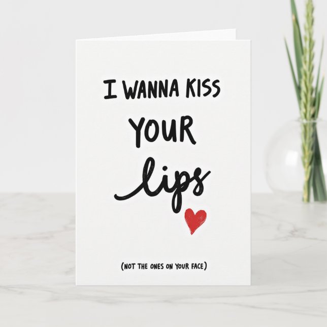 Tarjeta Wanna Kiss Your Other Lips Card (Anverso)