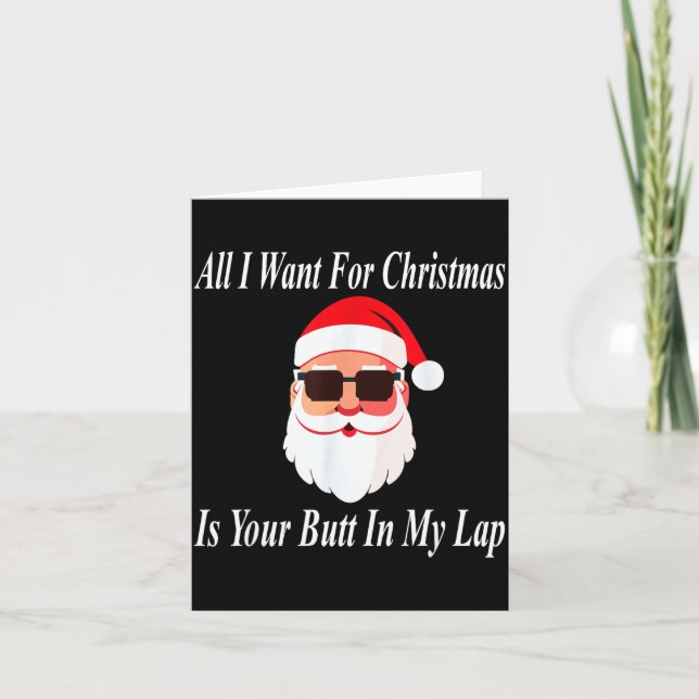 Tarjeta Want Your Butt Christmas Funny Naughty Dirty Raunc (Anverso)