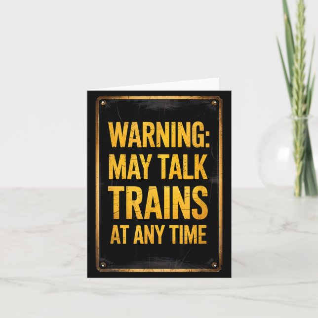 Tarjeta Warning_ May Talk Trains _ Funny Model Train Sayin (Anverso)