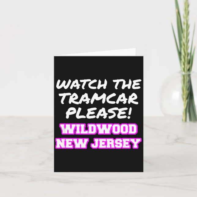 Tarjeta Watch The Tramcar Please Wildwood New Jersey Vacat (Anverso)