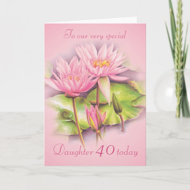 Tarjeta Water lily floral pink daughter 40th birthday card (Anverso)