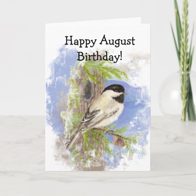 Tarjeta Watercolor Cute Chickadee Bird Agosto Cumpleaños (Anverso)