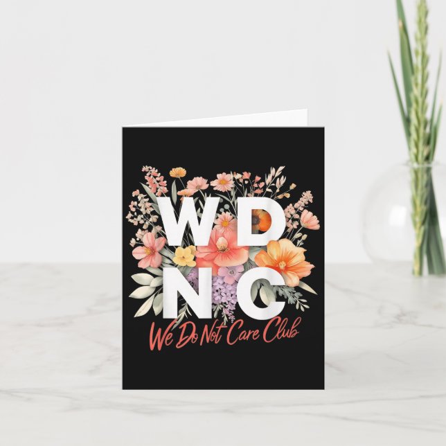 Tarjeta Wdnc No Nos Importa El Diseño Floral Club (Anverso)