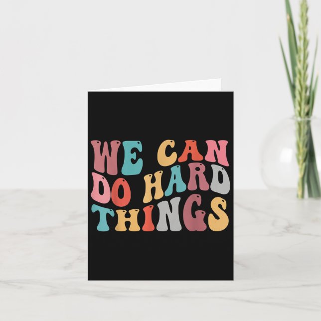 Tarjeta We Can Do Hard Things Groovy Retro Motivational Qu (Anverso)