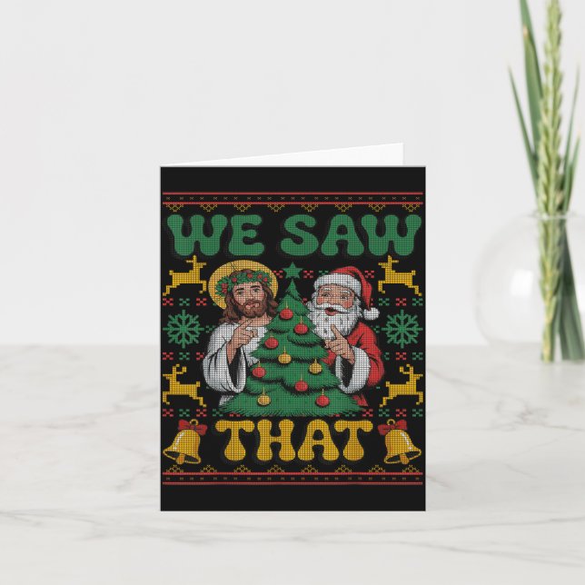Tarjeta We Saw That Santa Jesus Kids Matching Parents Ugly (Anverso)