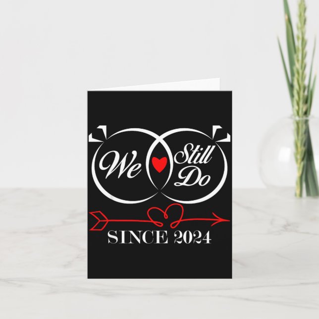 Tarjeta We Still Do Since 2024 Funny Couple Idea Wedding A (Anverso)