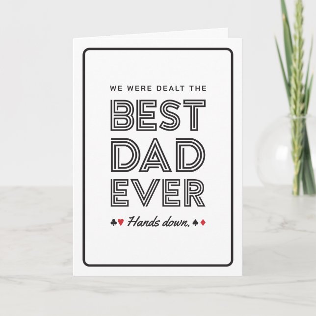 Tarjeta We Were Dealt the Best Dad Ever Greeting Card (Anverso)