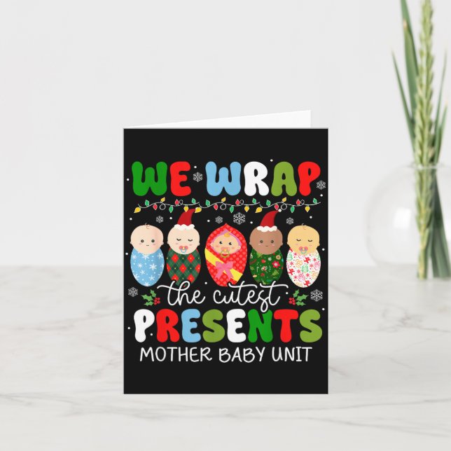Tarjeta We Wrap The Cutest Mother Baby Unit Christmas  (Anverso)