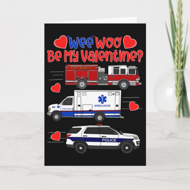 Tarjeta Wee Woo Be My Valentine Firetruck Ambulance Police (Anverso)