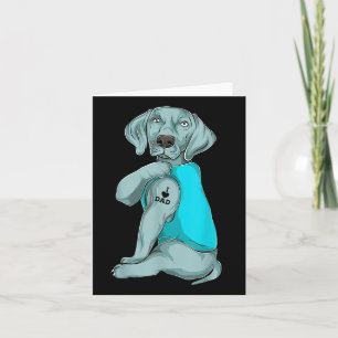 Tarjeta Weimaraner I Love Dad Tattoo Apparte, Dog Dad Gift