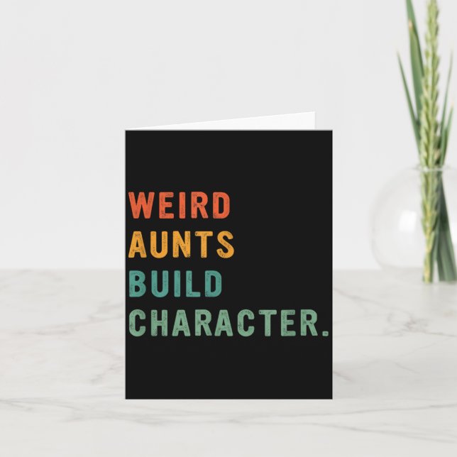 Tarjeta Weird Aunts Build Character Retro Funny Auntie Mot (Anverso)