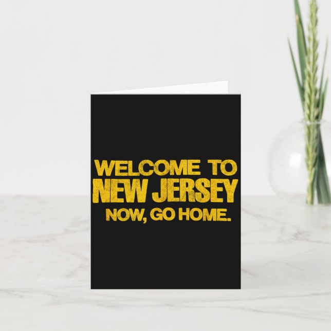 Tarjeta Welcome To New Jersey, Now Go Home - Retro Distres (Anverso)