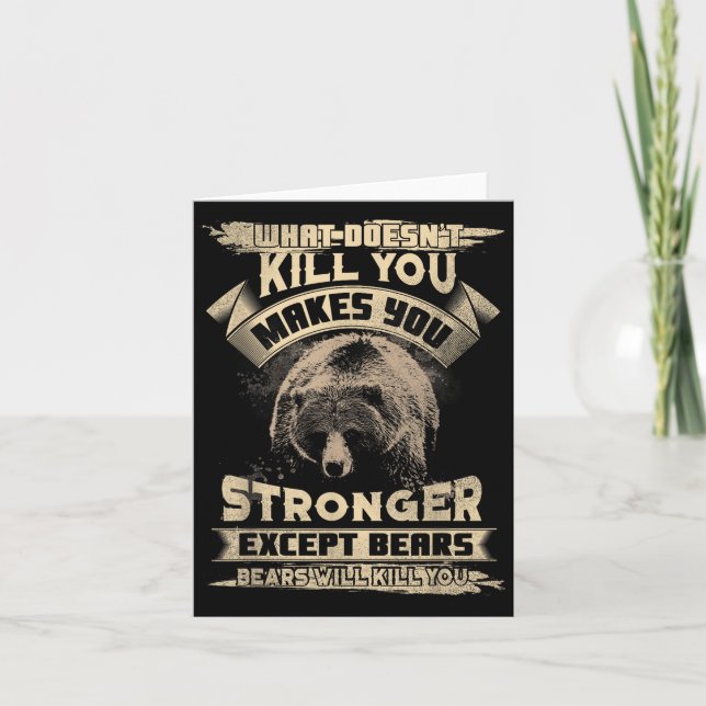Tarjeta What Doesn't Kill Makes You Stronger Except For Be (Anverso)