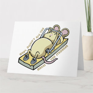 Tarjeta What doesn't kill you makes you stronger