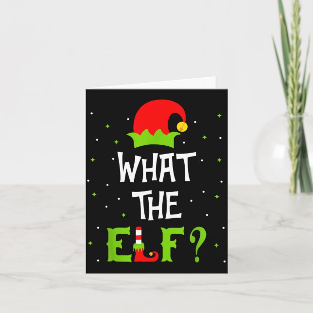 Tarjeta What The Elf Family Matching Funny Christmas Gift  (Anverso)