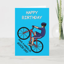 Wheelie Good Day Cyclist Pun Happy Birday