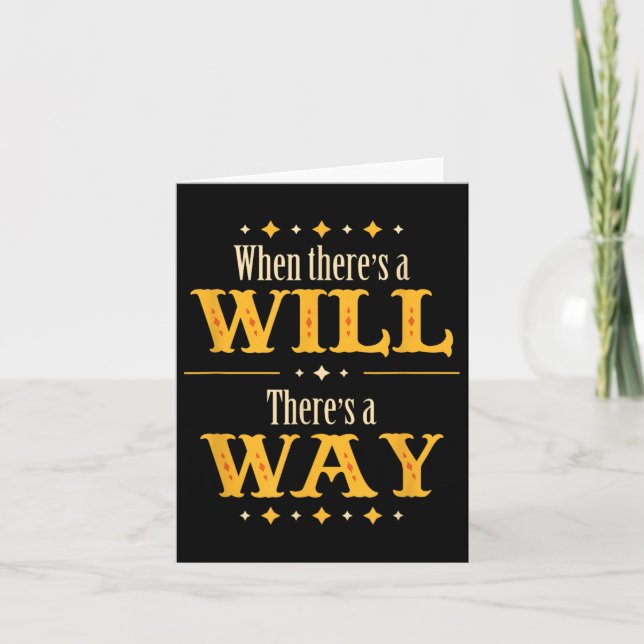 Tarjeta When There's A Will There's A Way Motivational Quo (Anverso)