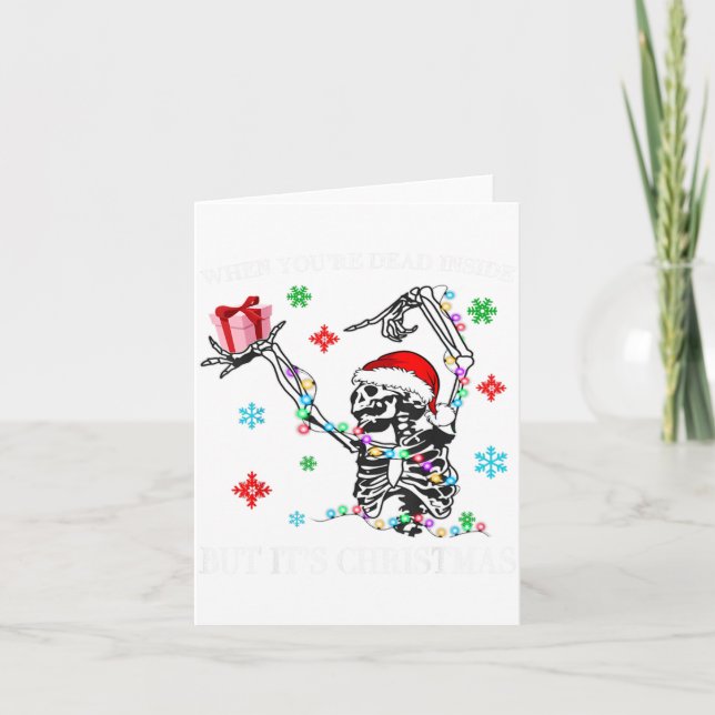 Tarjeta When You Dead Inside But Its Christmas Skeleton Fu (Anverso)