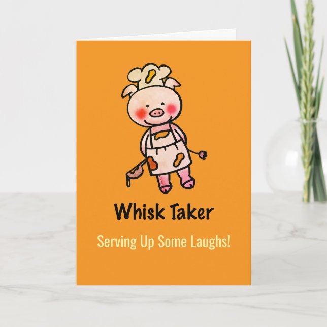 Tarjeta Whisk Taker Pig | Funny Cook Birthday Card (Anverso)