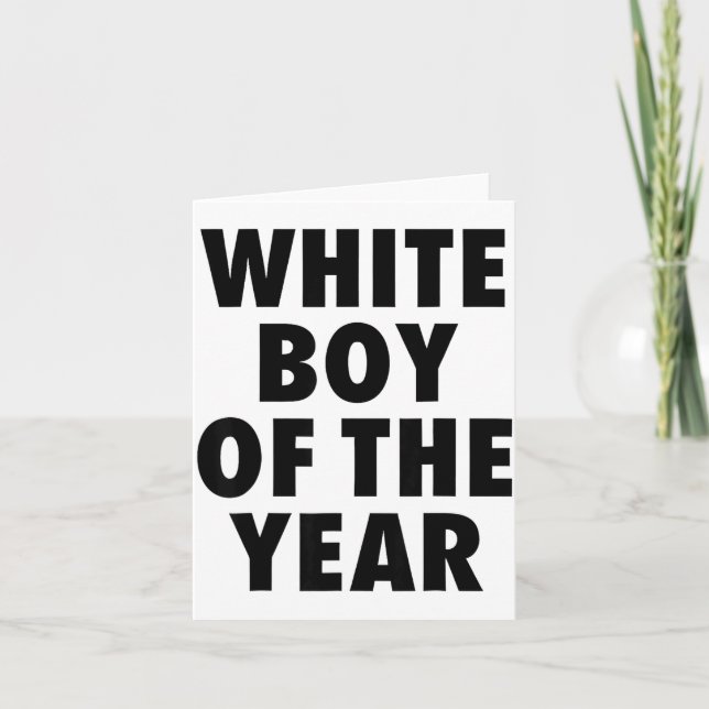 Tarjeta White Boy Of The Year For Men Boys Kids Funny  (Anverso)