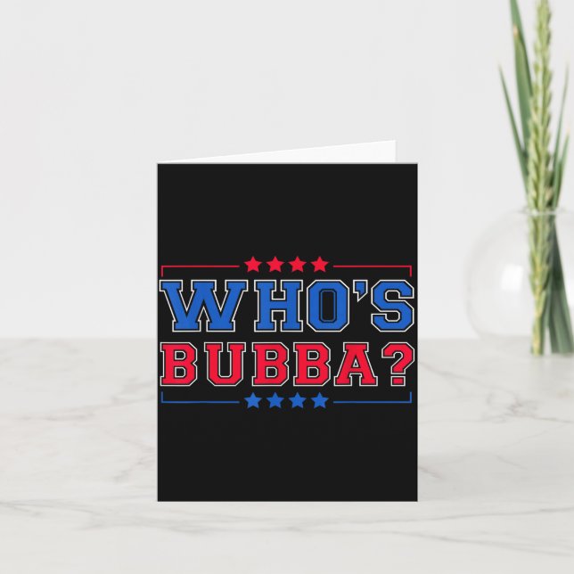 Tarjeta Who's Bubba Question Of The Day Funny  (Anverso)
