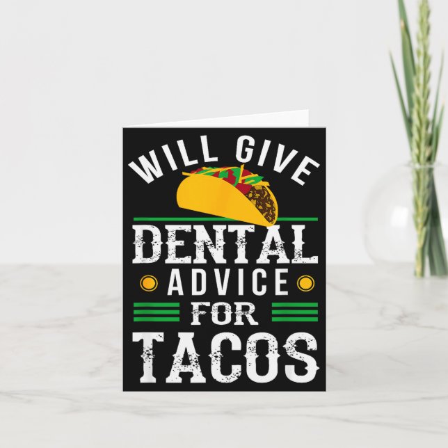 Tarjeta Will Give Dental Advice For Tacos Funny Dentist St (Anverso)