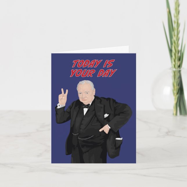 Tarjeta Winston Churchill Hoy Es Tu Día (Anverso)