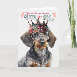 Tarjeta Wirehair Dachshund Reina por un cumpleaños gracios