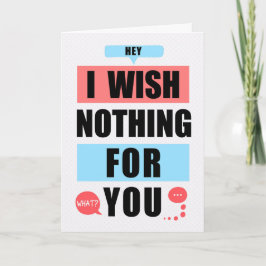 Tarjeta Wish Nothing for you but the Best Funny Good Luck 