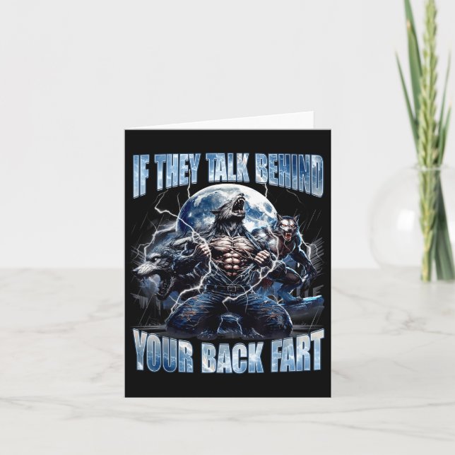 Tarjeta Wolf If They Talk Behind Your Back Fart Funny Crin (Anverso)