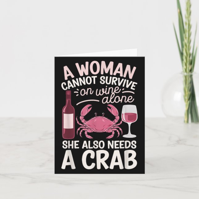 Tarjeta Woman Cannot Survive Wine Alone She Needs Crab  (Anverso)