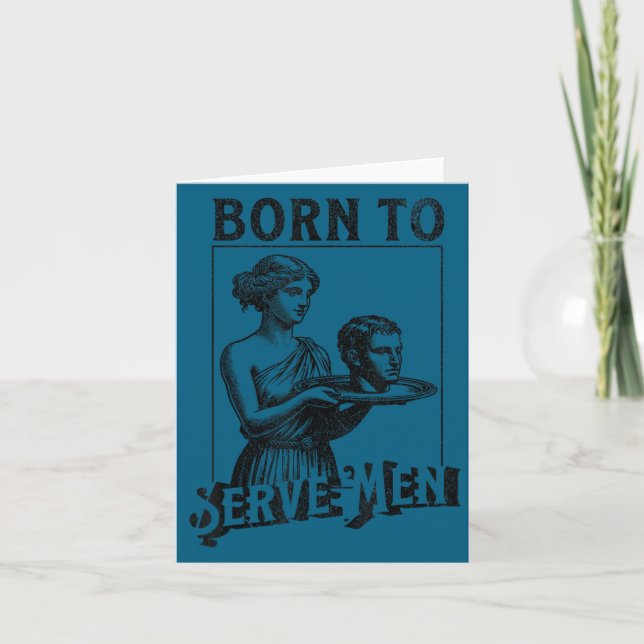 Tarjeta Women Are Born To Serve Men Funny Retro Girl  (Anverso)
