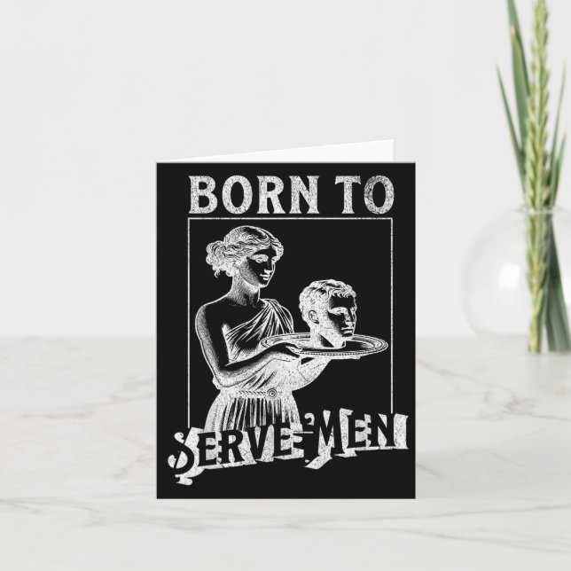 Tarjeta Women Are Born To Serve Men Funny Retro Girl  (Anverso)