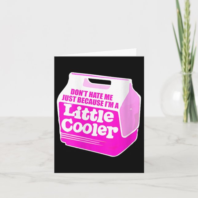 Tarjeta Womens Don't Hate Me Just Because I'm A Little-coo (Anverso)
