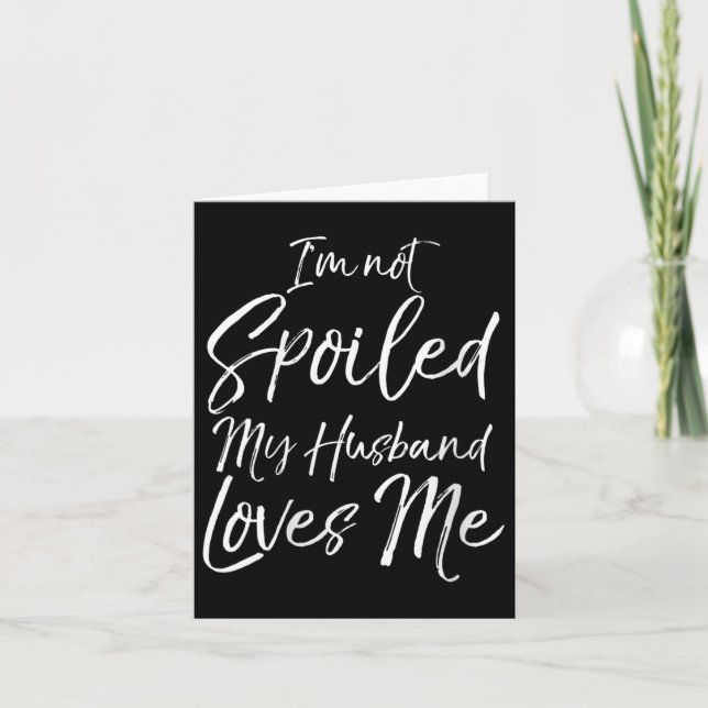 Tarjeta Womens Funny Wife Quote Gift I'm Not Siled My Husb (Anverso)