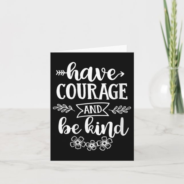 Tarjeta Womens Have Courage And Be Kind Sitive Quotes Moti (Anverso)