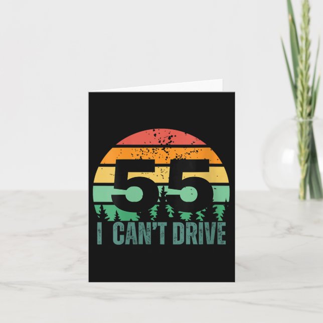 Tarjeta Womens I Cant Drive 55 Bday Retro Birthday Party F (Anverso)