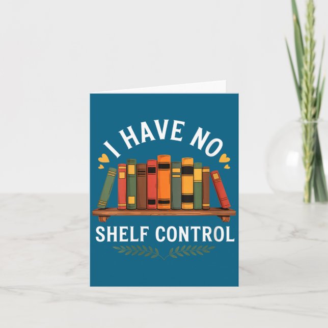 Tarjeta Womens I Have No Shelf Control Funny Book Lover Re (Anverso)