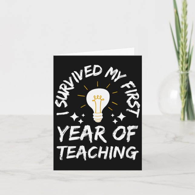 Tarjeta Womens I Survived My First Year Of Teaching Funny  (Anverso)
