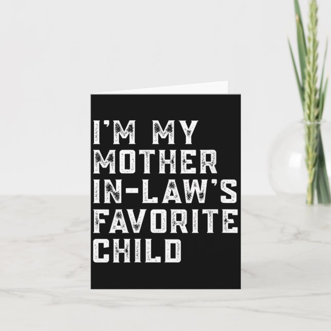 Tarjeta Womens I'm My Mother In Law's Favorite Child Funny (Anverso)