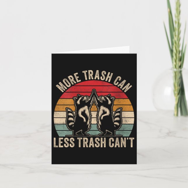 Tarjeta Womens More Trash Can Less Trash Can't, Funny Retr (Anverso)