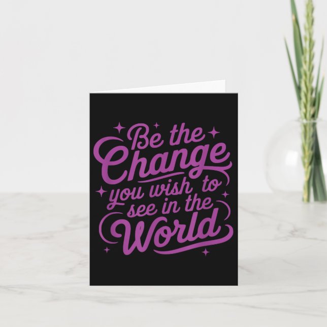 Tarjeta Womens Motivation Be The Change You Wio See In The (Anverso)