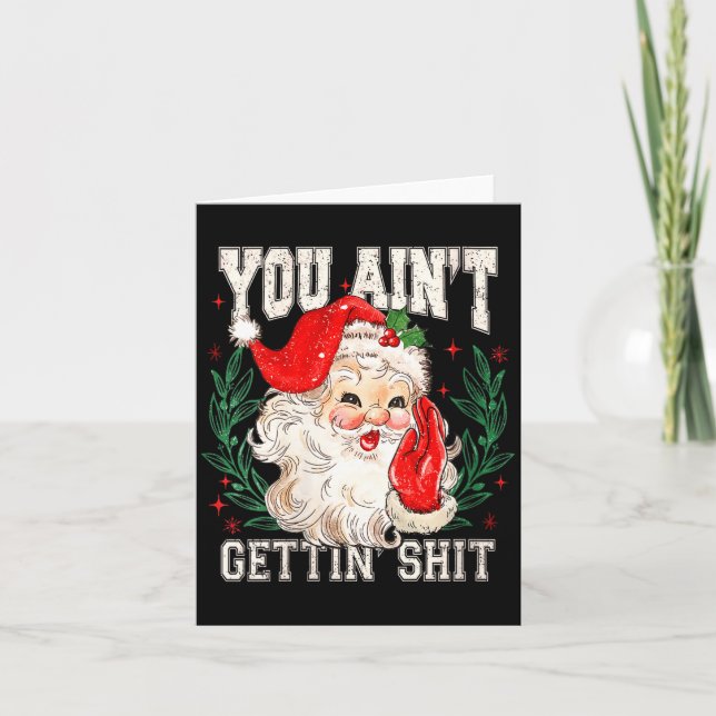Tarjeta Womens Retro You Ain't Getting Funny Santa Face Ch (Anverso)