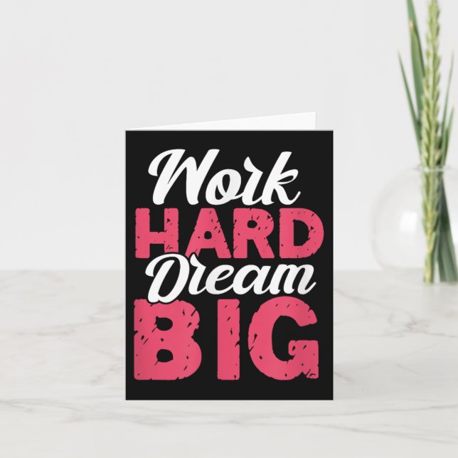 Tarjeta Work Hard Dream Big Motivational Insration Encoura (Anverso)