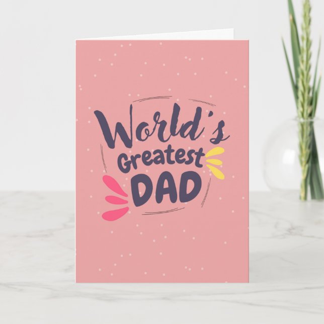 Tarjeta World' Greatest Dad - Father's Day Greetings Card  (Anverso)