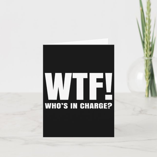 Tarjeta Wtf ¿Quién está a cargo? (Anverso)